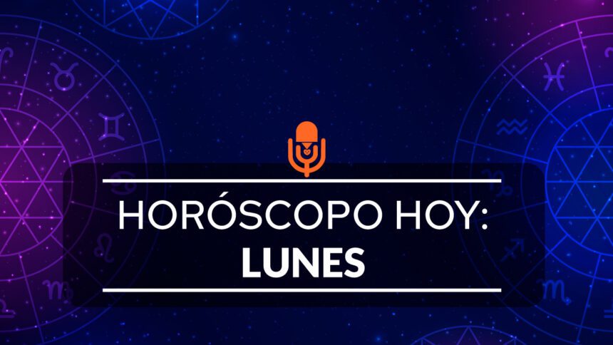horoscopo de hoy lunes