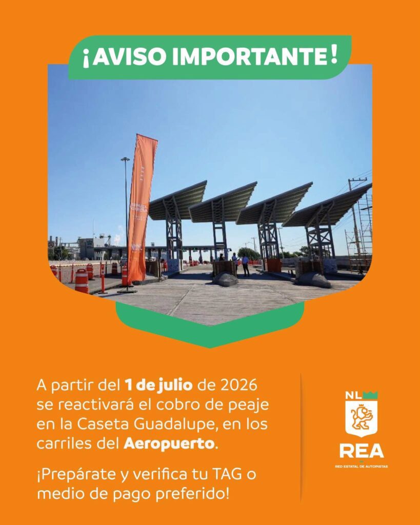 Reactivan cobro en caseta Guadalupe rumbo al Aeropuerto de Monterrey